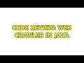 Code Review Web Crawler in Java