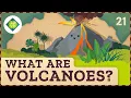 What Are Volcanoes Crash Course Geography