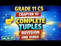 Chapter 10 Tuples and Dictionaries Grade 11 CS One Shot Revision of tuples