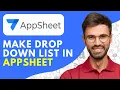 How to Make Drop Down List in AppSheet 2026 Quick and Easy