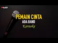Download Lagu Ada Band - Pemain Cinta (Karaoke)