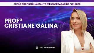 Semana da Segregação de Funções - Apresentação de docente - Cristiane Galina.