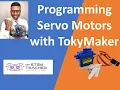 TokyMaker - Programming Servo Motors