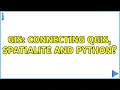 GIS Connecting QGIS SpatiaLite and Python 2 Solutions