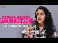 Download Lagu Reckless Mind Official Video | Lioness | Manasa Ganesh | Leander Lee Marty