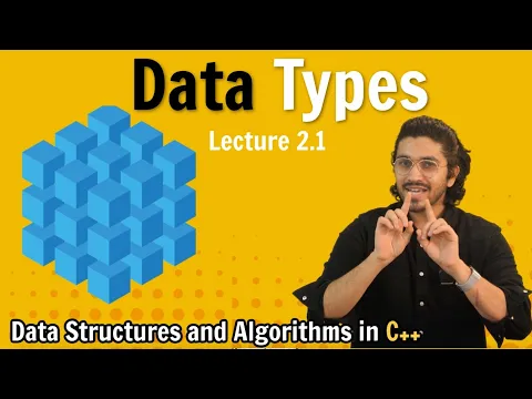 2.1 Data Types & Type Modifiers | Data Structures & Algorithms Course in C++ | Lecture 2.1 - YouTube thumbnail