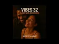 Vibes 32: A Jazzy Love Jones Edition