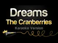 Download Lagu The Cranberries - Dreams (Karaoke Version)