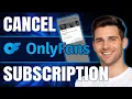 How to Cancel OnlyFans Subscription 2026