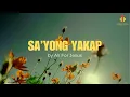 Download Lagu Sa'Yong Yakap