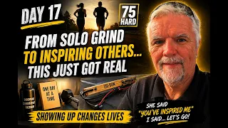 75 Hard – Day 17 From Solo Grind to Inspiring Others… This Just Got REAL