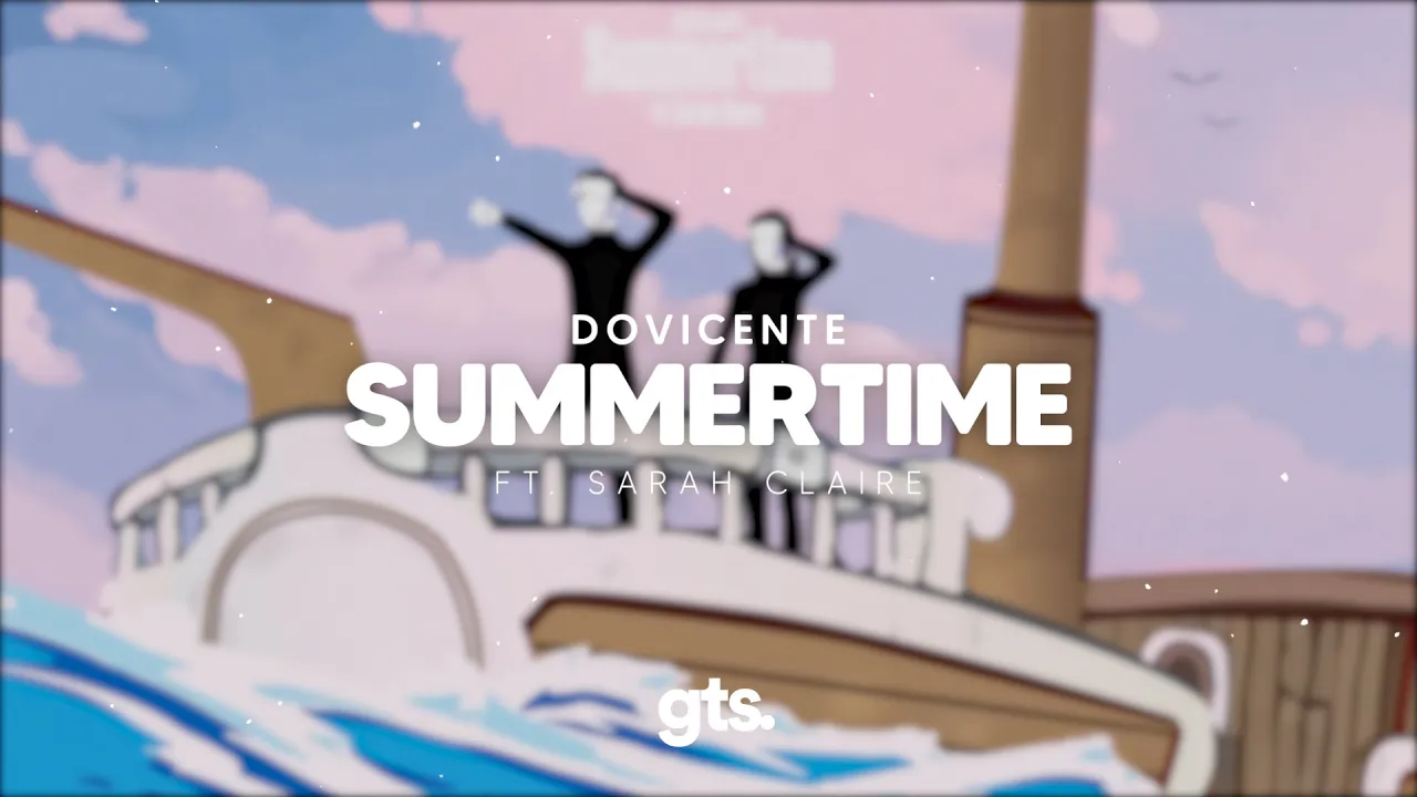 doVicente ft. Sarah Claire - Summertime (Lyrics)