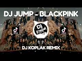DJ JUMP - BLACKPINK FULLBASS REMIX VIRAL TIKTOK TERBARU 2025