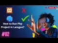 02 How to Run Php Project in Laragon How to Setup Laragon Environment for Development