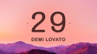 Demi Lovato 29 Lyrics 