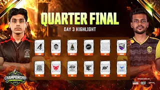 Quaterfinal Day 3 Highlight