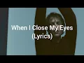 Download Lagu Tom Odell - When I Close My Eyes (Lyrics)