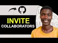 How to Invite Collaborators to a Github Project Full Guide