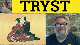 Tryst Meaning - Tryst Examples