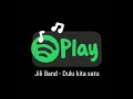 Download Lagu Jili Band - Dulu kita satu