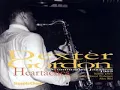 Dexter Gordon -  You've Changed