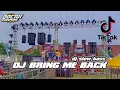 Download Lagu DJ BRING ME BACK ( viral tiktok ) terbaru 2022 ll By Bocah Kampung Production