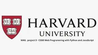 Mail project 3 for CS50 Web Programming with Python and JavaScript