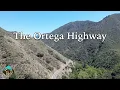 The History Secrets of The Ortega Highway