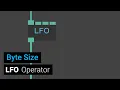 LFO operator - Byte Size