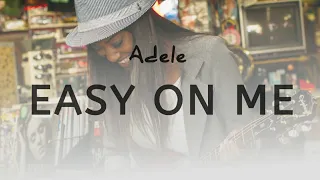 Download ADELE - EASY ON ME (LYRICS) || Cover by Nabila Maharani MP3