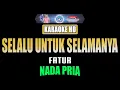 Download Lagu SELALU UNTUK SELAMANYA - Fatur  [ KARAOKE HD ] Nada Pria