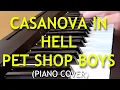 Download Lagu Pet Shop Boys - Casanova in hell (Piano Cover)