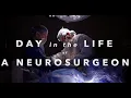 Day in the Life of a Neurosurgeon