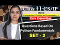 Python Fundamentals - Practice Questions Set 2 CBSE Class Lovejeet Arora