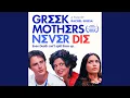 Download Lagu Agapi Mou (From “Greek Mothers Never Die”)