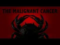 Lagu THE MALIGNANT CANCER