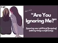 Ignoring Your Girlfriend F4F Roleplay
