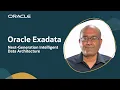 Next-Generation Intelligent Data Architecture Oracle Exadata X11M Announcement