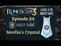 RS3 Merlin s Crystal Quest Guide 2020 Level 3 to Quest Cape Ep 24 - RuneScape 3 Guide