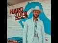 Hard Luck & Circumstances - Charley Crockett
