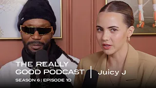 Juicy J: “Who is Juicy J?” | The Really Good Podcast