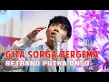 MOP MUSIC IS BACK | BETRAND PUTRA ONSU - GITA SORGA BERGEMA (COVER)