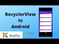 RecyclerView - How to use RecyclerView in Android using Kotlin Kotlin Android Studio Tutorial