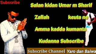 kalan kidan umar m sharif zallah keuta ne
