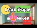 Learn Shapes in 1 Minute - Fun Easy Shape Recognition for Kids