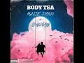 Body Tea - Malie Donn & Dan Sky