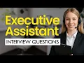 Executive Assistant Interview Questions Answers General and Behavioral