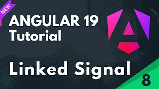 What is Linked Signal In Angular Angular 19 Tutorial Part 8
