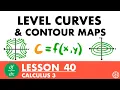 Level Curves Contour Maps Calculus 3 Lesson 40 - JK Math