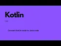 Convert Kotlin code to Java code